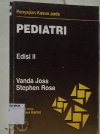 Penyajian Kasus Pada = PEDIATRI