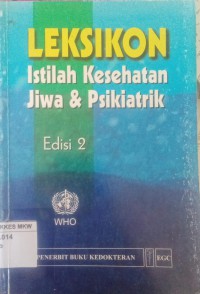 LEKSIKON = Istilah Kesehatan Jiwa Dan Psikiatri