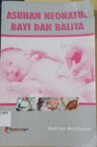 ASUHAN NEONATUS BAYI DAN BALITA