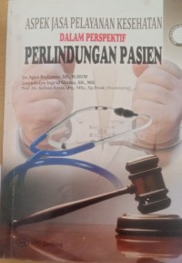 ASPEK JASA PELAYANAN KESEHATAN DALAM PERSPEKTIF PERLINDUNGAN PASIEN