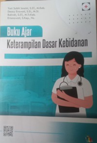 Buku Ajar Ketrampilan Dasar Kebidanan