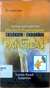 ASUHAN KEPERAWATAN pada Pasien dengan Gangguan EKSOKRIN & ENDOKRIN pada PANKREAS