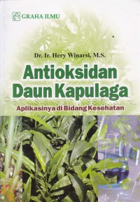 ANTIOKSIDAN DAUN KAPULAGA : aplikasinya di bidang kesehatan