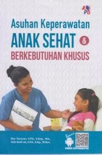 ASUHAN KEPERAWATAN ANAK SEHAT BERKEBUTUHAN KHUSUS