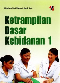 Ketrampilan Dasar kebidanan 1