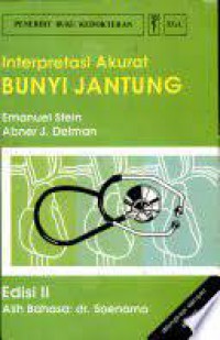 Interpretasi Akurat = Bunyi Jantung