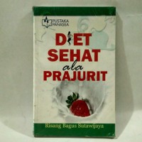 Diet Sehat Ala Prajurit