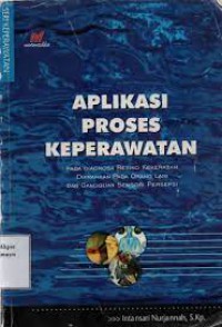 Aplikasi proses keperawatan : pada diagnosa resiko kekerasan diarahkan pada orang lain dan gangguan sensori persepsi