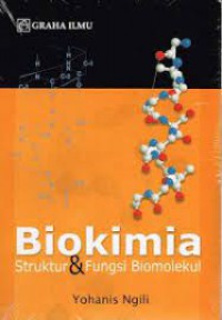 BIOKIMIA STRUKTUR & FUNGSI BIOMOLEKUL