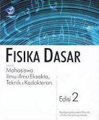 Fisika Dasar : Untuk Mahasiswa Ilmu-Ilmu Eksakta, Teknik dan kedokteran