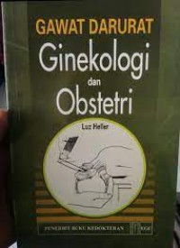 GAWAT DARURAT : Ginekologi dan Obstetri