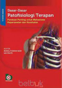 Dasar-Dasar Patofisiologi Terapan : Panduan penting untuk mahasiswa keperawatan dan kesehatan