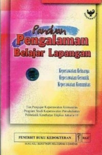 PANDUAN PENGALAMAN BELAJAR LAPANGAN :Keperawatan keluarga ,keperawatan gerontik keperawatan komunitas