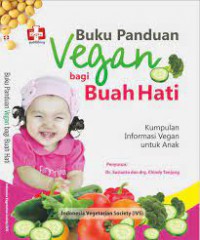 BUKU PANDUAN VEGAN BAGI BUAH HATI KUMPULAN INFORMASI VEGAN UNTUK ANAK