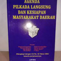 Agenda Pilkada Langsung dan Kesiapan Masyarakat Daerah