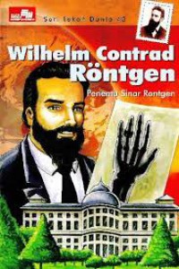 Wilhelm Conrad Rontgen