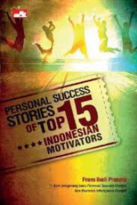 Personel Success Stories Of Top 15 Indonesia Motivators