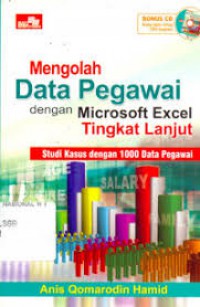 Mengolah Data Pegawai dengan Microsoft Excel Tingkat lanjut : Studi Kasus Dengan 1000 Data Pegawai