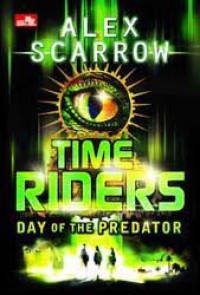 Time Riders  day of the predator