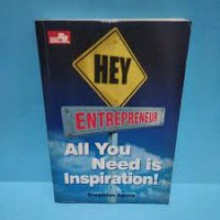 Hey Entrepreneur all you need is inspiration