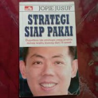 Strategi siap pakai : dapatkan ide strategis yang praktis dalam waktu kurang dari 15 menit