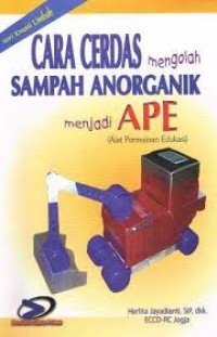 cara cerdas mengolah sampah anorganik menjadi ape