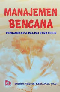 Manajemen Bencana Pengantar & isu-isu strategis