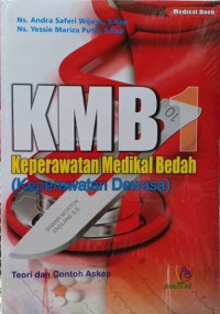 KMB 1  KEPERAWATAN MEDIKAL BEDAH ( Keperawatan Dewasa)