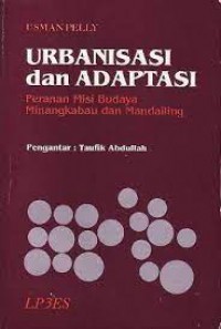 Urbanisasi Dan Adaptasi  : Peranan Misi budaya minangkabau dan madailing