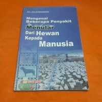 Mengenal Beberapa penyakit menular dari hewan Kepada Manusia