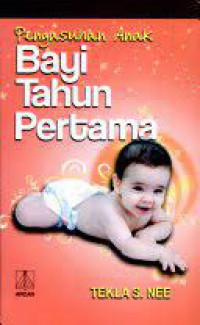 PENGASUHAN ANAK BAYI TAHUN PERTAMA