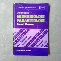 DASAR-DASAR MIKROBIOLOGI PARASITOLOGI : Untuk perawat