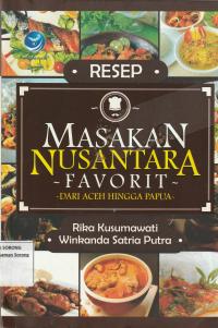 RESEP MASAKAN NUSANTARA FAVORIT Dari Aceh Hingga Papua