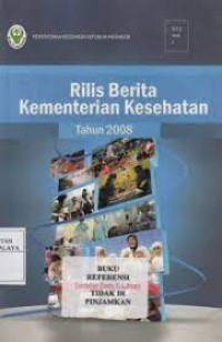 Rilis Berita Kementerian Kesehatan Tahun 2008