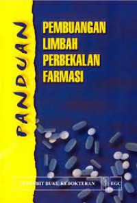 PANDUAN PEMBUANGAN LIMBAH PERBEKALAN FARMASI