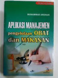 Aplikasi Manajemen : pengelolaan obat dan makanan