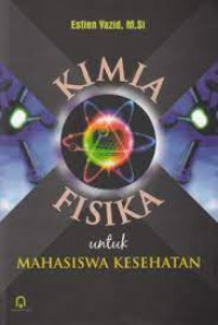 KIMIA FISIKA UNTUK MAHASISWA KESEHATAN