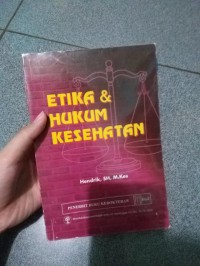 Etika dan Hukum Kesehatan