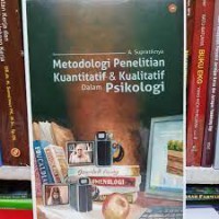 Methodologi Penelitian Kuantitatif & Kualitatif Dalam psikologi