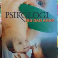 Psikologi Ibu dan Anak