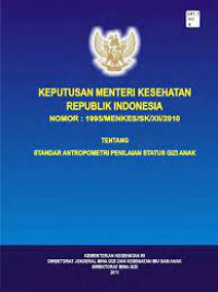 Keputusan Menteri Kesehatan Republik Indonesia  : Standar Anropometri Penilaian Status Gizi Anak